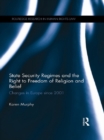 Image for State security regimes and the right to freedom of religion and belief: changes in Europe since 2001