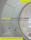 Image for Green buildings pay: design, productivity and ecology.