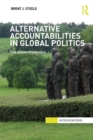 Image for Alternative accountabilities in global politics: the scars of violence