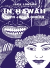 Image for In Hawaii with Jack London: a Polynesian sojourn