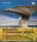 Image for Business communication: rethinking your professional practice for the post-digital age