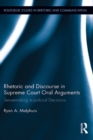 Image for Rhetoric and discourse in Supreme Court oral arguments: supreme injustice