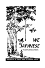 Image for We Japanese: the customs, manners, ceremonies, festivals, arts and crafts of Japan