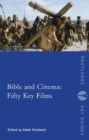 Image for Bible and cinema: fifty key films