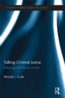 Image for Talking criminal justice: language and the just society