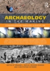 Image for Archaeology in the Making: Conversations Through a Discipline