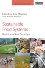 Image for Sustainable food systems: building a new paradigm