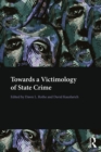 Image for Towards a victimology of state crime