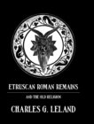 Image for Etruscan Roman remains: in popular tradition