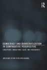 Image for Democracy and democratization in comparative perspective: conceptions, conjunctures, causes, and consequences : 22