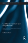 Image for Coalition government and party mandate: how coalition agreements constrain ministerial action : 1