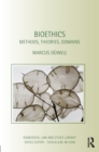 Image for Bioethics: methods, theories, domains
