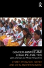 Image for Gender, justice and legal pluralities: Latin American and African perspectives