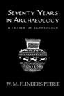 Image for Seventy years in archaeology: a father of Egyptology