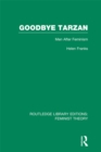 Image for Goodbye Tarzan: men after feminism