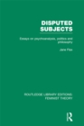 Image for Disputed Subjects: Essays on Psychoanalysis, Politics and Philosophy : 5