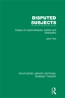 Image for Disputed subjects: essays on psychoanalysis, politics and philosophy