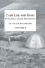 Image for Camp life and sport in Dalmatia and the Herzegovina: the land of the Bora, 1894-1896