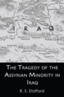 Image for Tragedy Assyrian Minority Iraq