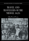 Image for Travel &amp; Travellers Middle Ages
