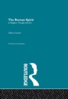 Image for The Roman spirit: in religion, thought and art