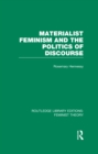 Image for Materialist feminism and the politics of discourse