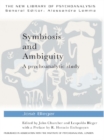 Image for Symbiosis and ambiguity: a psychoanalytic study