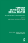 Image for Feminist criticism and social change: sex, class and race in literature and culture