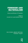 Image for Feminism and Materialism: Women and Modes of Production