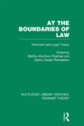 Image for At the Boundaries of Law: Feminism and Legal Theory