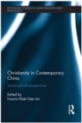 Image for Christianity in contemporary China: socio-cultural perspectives