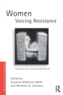 Image for Women voicing resistance: discursive and narrative explorations
