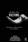 Image for Justice for victims: perspectives on rights, transition and reconciliation
