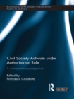 Image for Civil Society Activism Under Authoritarian Rule: A Comparative Perspective