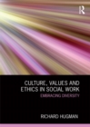 Image for Culture, values and ethics in social work: embracing diversity