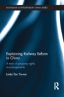 Image for Railway reform in China: a train of property rights re-arrangements