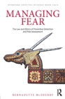 Image for Managing fear: the law and ethics of preventive detention and risk assessment