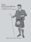 Image for The keeper&#39;s book: a guide to the duties of a gamekeeper