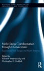 Image for Public Sector Transformation Through E-Government: Experiences from Europe and North America
