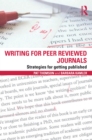 Image for Writing for Peer Reviewed Journals: Strategies for Getting Published