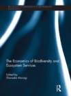 Image for The Economics of Biodiversity and Ecosystem Services