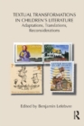 Image for Textual transformations in children&#39;s literature: adaptations, translations, reconsiderations : 87