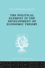 Image for The political element in the development of economic theory
