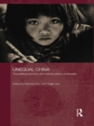 Image for Unequal China: the political economy and cultural politics of inequality