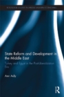 Image for State reform and development in the Middle East: Turkey and Egypt in the post-liberalization era