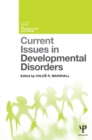 Image for Current Issues in Developmental Disorders