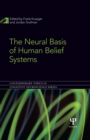 Image for The neural basis of human belief systems