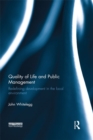 Image for Quality of life and public management: redefining development in the local environment