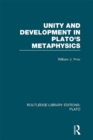 Image for Unity and Development in Plato&#39;s Metaphysics