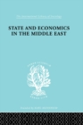 Image for State and Economics in the Middle East: With Special Refernce to Conditions in Western Asia &amp; India